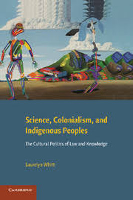 Science, Colonialism, and Indigenous Peoples(English, Electronic book text, Whitt Laurelyn)