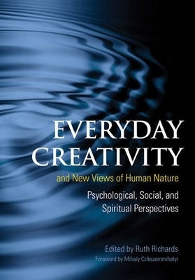 Everyday Creativity and New Views of Human Nature(English, Hardcover, Richards Ruth)