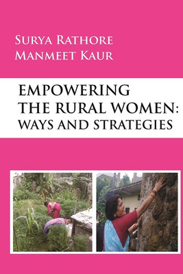 Empowering the Rural Women(English, Hardcover, Rathore Surya)