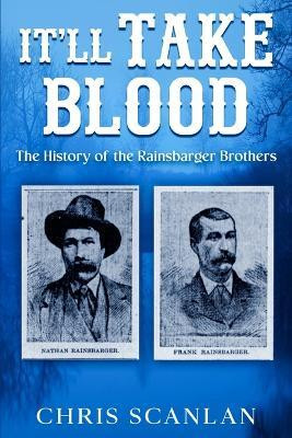 It'll Take Blood(English, Paperback, Scanlan Chris)