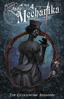 Lady Mechanika Volume 4: The Clockwork Assassin(English, Paperback, Benitez Joe)