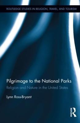 Pilgrimage to the National Parks(English, Hardcover, Ross-Bryant Lynn)