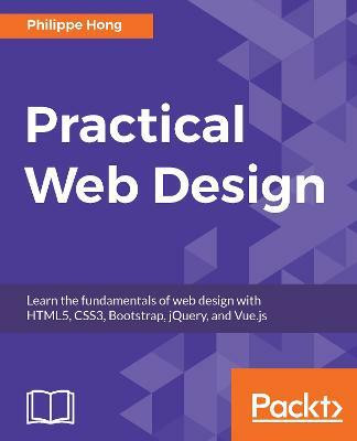 Practical Web Design(English, Electronic book text, Hong Philippe)