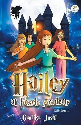 Hailey At Foxels Academy(English, Paperback, Joshi Gaurika)