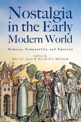 Nostalgia in the Early Modern World(English, Hardcover, unknown)