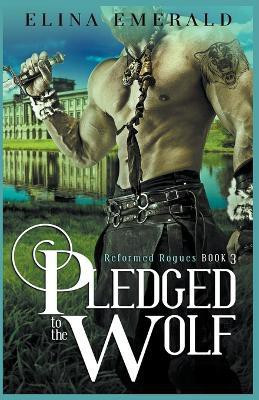Pledged to the Wolf(English, Paperback, Emerald Elina)