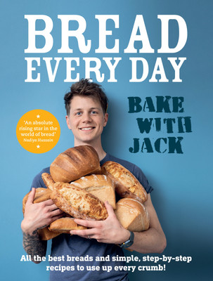 BAKE WITH JACK - Bread Every Day(English, Hardcover, Sturgess Jack)