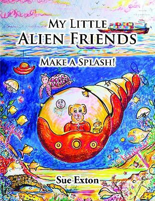 My Little Alien Friends(English, Paperback, Exton Sue)