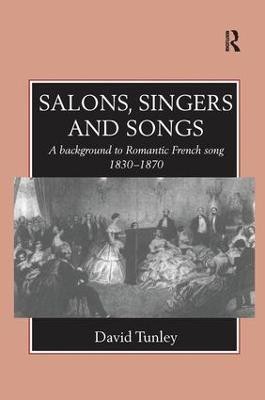 Salons, Singers and Songs(English, Paperback, Tunley David)