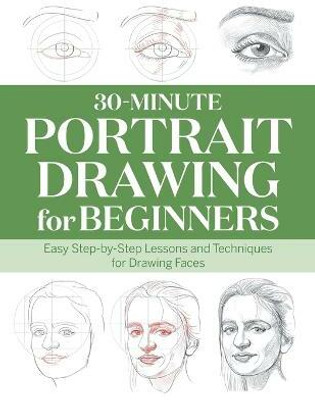 30-Minute Portrait Drawing for Beginners(English, Paperback, Press Rockridge)