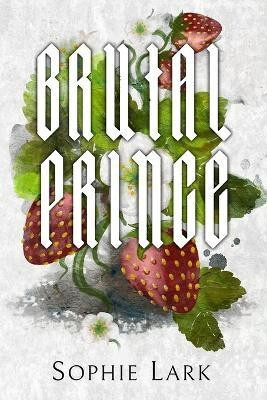 Brutal Prince(English, Paperback, Lark Sophie)