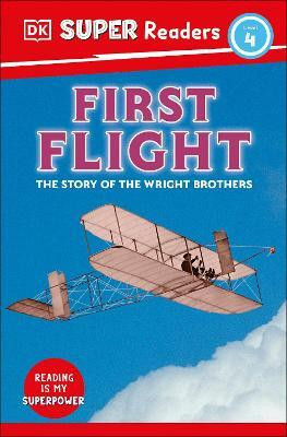 DK Super Readers Level 4 First Flight(English, Paperback, DK)