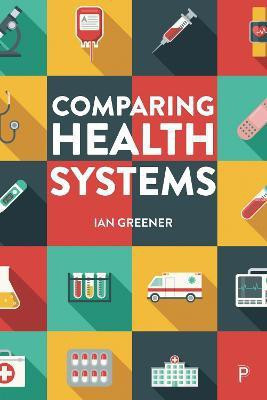 Comparing Health Systems(English, Paperback, Greener Ian)