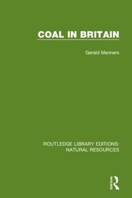 Coal in Britain(English, Hardcover, Manners Gerald)