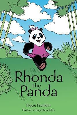 Rhonda the Panda(English, Paperback, Franklin Hope)