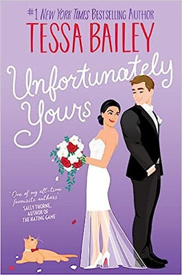 Unfortunately Yours(English, Paperback, Bailey Tessa)