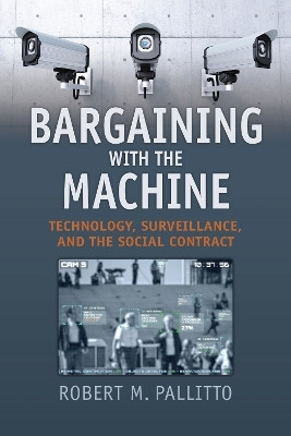 Bargaining with the Machine(English, Paperback, Pallitto Robert M.)