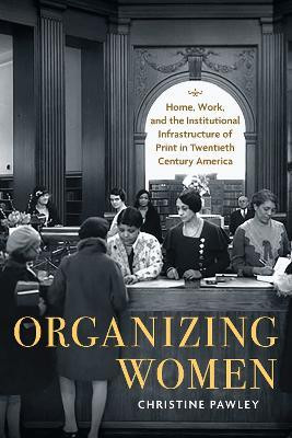 Organizing Women(English, Paperback, Pawley Christine)