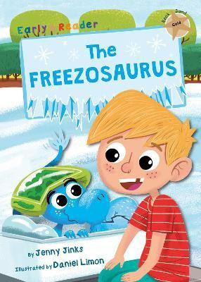 The Freezosaurus(English, Paperback, Jinks Jenny)