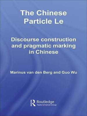 The Chinese Particle Le(English, Paperback, van den Berg M.E.)