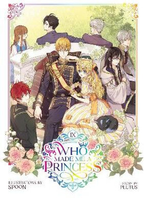 Who Made Me a Princess Vol. 9(English, Paperback, Plutus)