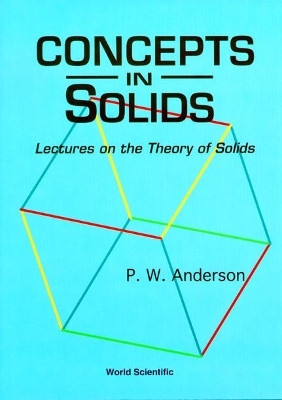 Concepts In Solids: Lectures On The Theory Of Solids(English, Hardcover, Anderson Philip W)