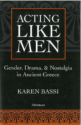 Acting Like Men(English, Hardcover, Bassi Karen)