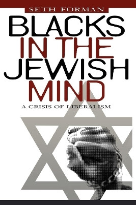 Blacks in the Jewish Mind(English, Paperback, Forman Seth)