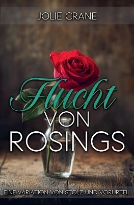 Flucht von Rosings(English, Paperback, Crane Jolie)