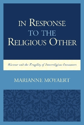 In Response to the Religious Other(English, Hardcover, Moyaert Marianne)