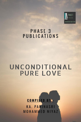 UNCONDITIONAL PURE LOVE(English, Paperback, Ka. Parinasri - Mohammed Niyaz)