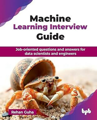 Machine Learning Interview Guide(English, Paperback, Guha Rehan)