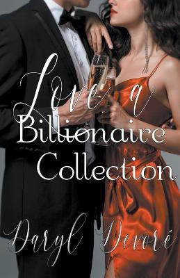 Love a Billionaire Collection(English, Paperback, DeVore Daryl)
