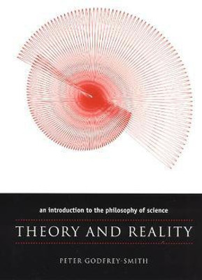 Theory and Reality(English, Paperback, Godfrey-Smith Peter)