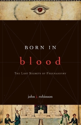 Born in Blood(English, Paperback, Robinson John J.)