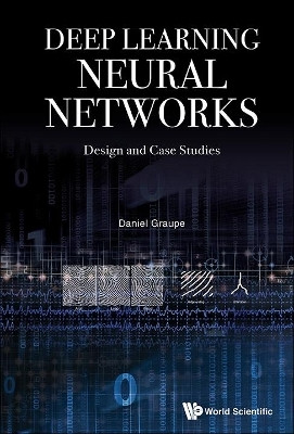 Deep Learning Neural Networks: Design And Case Studies(English, Hardcover, Graupe Daniel)