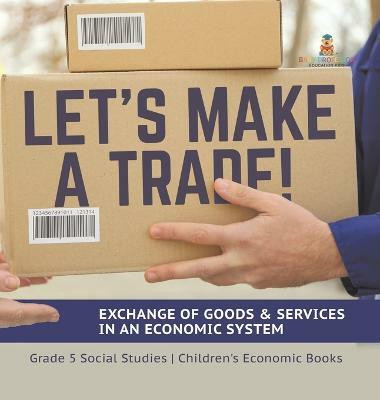 Let's Make a Trade!(English, Hardcover, Baby Professor)
