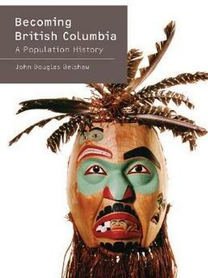 Becoming British Columbia(English, Electronic book text, Belshaw John)