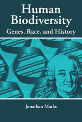 Human Biodiversity: Genes, Race andHistory Foundations ofHuman Behaviour(Paperback, Marks, J.)