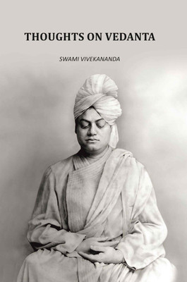 Thoughts On Vedanta [Hardcover](Hardcover, Swami Vivekananda)