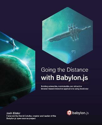 Going the Distance with Babylon.js(English, Paperback, Elster Josh)