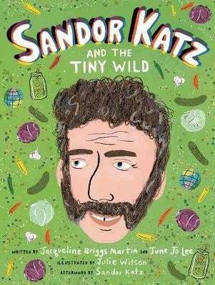 Sandor Katz and the Tiny Wild(English, Hardcover, Martin Jacqueline Briggs)