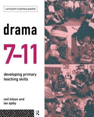 Drama 7-11(English, Paperback, Kitson Neil)