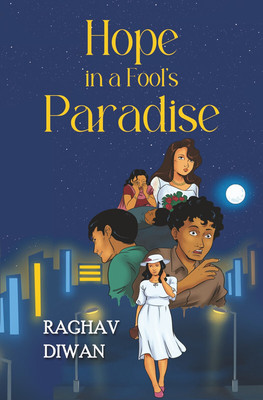 Hope in a Fool's Paradise(English, Paperback, Diwan Raghav)