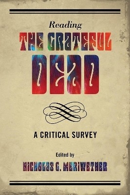 Reading the Grateful Dead(English, Hardcover, unknown)