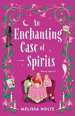 An Enchanting Case of Spirits(English, Paperback, Holtz Melissa)