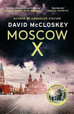 Moscow X(English, Paperback, McCloskey David)