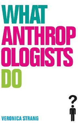 What Anthropologists Do(English, Paperback, Strang Veronica)