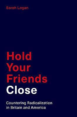 Hold Your Friends Close(English, Hardcover, Logan Sarah)