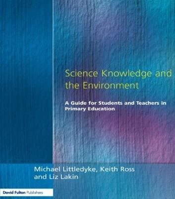 Science Knowledge and the Environment(English, Paperback, Littledyke Michael)